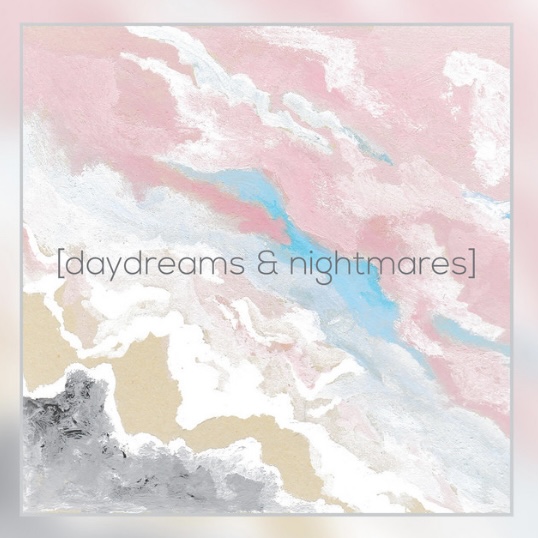 Daydreams & Nightmares cover art